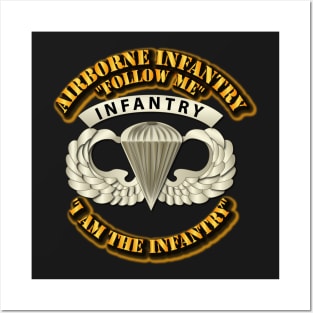 Airborne Badge - Infantry - Follow Me I am the Infantry Posters and Art